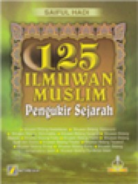 Image of 125 ILMUWAN MUSLIM  PENGUKIR SEJARAH