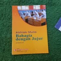 Image of AKHLAK MULIA BAHAGIA DENGAN JUJUR