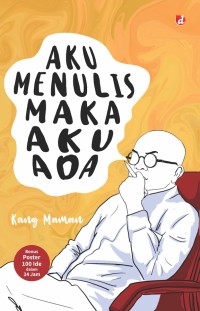 Image of AKU MENULIS MAKA AKU ADA