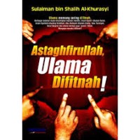 Image of ASTAGHFIRULLAH, ULAMA DIFITNAH