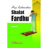 Image of AYO,LAKSANAKAN SHALAT FARDHU
