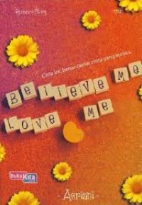 Image of BELIVE ME, LOVE ME