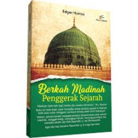 Image of BERKAH MADINAH PENGGERAK SEJARAH