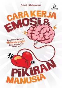 Image of CARA KERJA EMOSI & PIKARAN MANUSIA