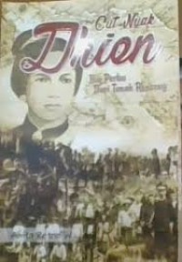 Image of CUT NYAK DHIEN IBU PRABU DARI TANAH RENCONG