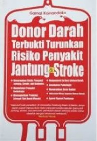 Image of Donor Darah Terbukti Turunkan Risiko Penyakit Jantung&Stroke