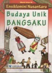 Image of ENSIKLOMINI NUSANTARA SERI 3 BUDAYA UNIK BANGSAKU