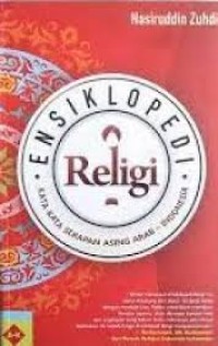Image of ENSIKLOPEDI RELIGI KATA KATA SERAPAN ASING ARAB INDONESIA