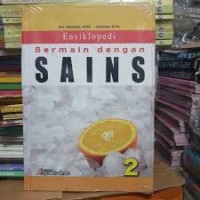 Image of ENSIKLOPEDIA BERMAIN DENGAN SAINS 2