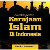 Image of ENSIKLOPEDIA KERAJAAN ISLAM DI INDONESIA