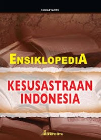 Image of ENSIKLOPEDIA KESUSASTRAAN INDONESIA