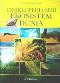 Image of ENSIKLOPEDIA SERI EKOSISTEM DUNIA