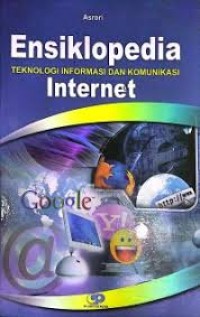 Image of ENSIKLOPEDIA TEKNOLOGI INFORMASI DAN KOMUNIKASI INTERNET