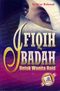 Image of FIQIH IBADAH UNTUK WANITA HAID