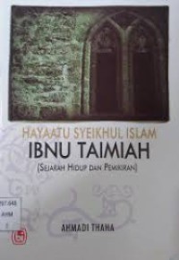 Image of HAYAATU SYEIKHUL ISLAM IBNU TAIMIAH