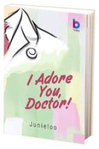 Image of I ADORE YOU, DOCTOR!
