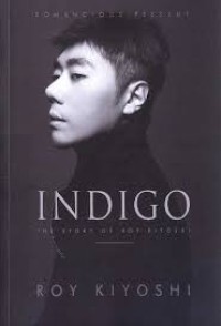 Image of INDIGO THE STORY OF ROY KIYOSHI