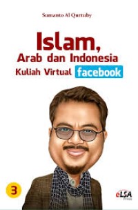 Image of ISLAM, ARAB DAN INDONESIA KULIAH VIRTUAL FACEBOOK 3
