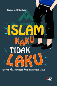 Image of ISLAM KAKU TIDAK LAKU