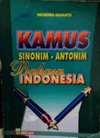 Image of KAMUS SINONIM-ANTONIM BAHASA INDONESIA