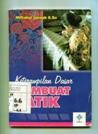 Image of KETERAMPILAN DASAR MEMBUAT BATIK