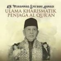 Image of KH. MUHAMMAD SA'RONI AHMADI ULAMA' KHARISMATIK PENJAGA AL-QURAN
