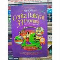 Image of KUMPULAN CERITA RAKYAT 33 PROVINSI