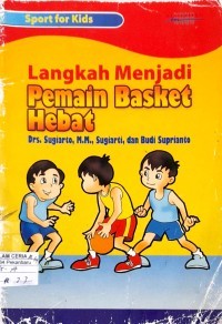 Image of LANGKAH MENJADI PEMAIN BASKET HEBAT