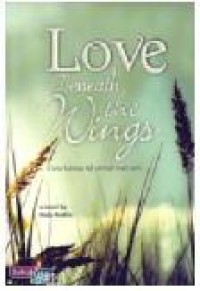 Image of LOVE BENEATH THE WINGS