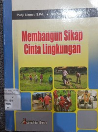 Image of MEMBANGUN SIKAP CINTA LINGKUNGAN