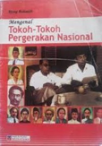 Image of MENGENAL TOKOH-TOKOH PERGERAKAN NASIONAL