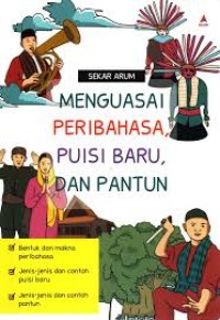 Image of MENGUASAI PERIBAHASA,PUISI BARU,DAN PANTUN