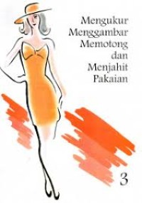 Image of Mengukur Menggambar Memotong dan Menjahit Pakaian