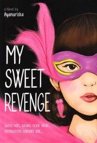 Image of MY SWEET REVENGE