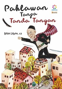 Image of PAHLAWAN TANPA TANDA TANGAN