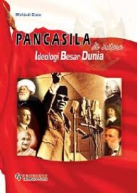 Image of PANCASILA DI ANTARA IDEOLOGI BESAR DUNIA
