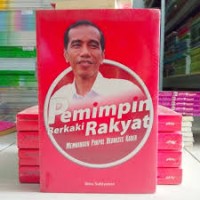 Image of PEMIMPIN BERKAKI RAKYAT MEMBANGUN PARPOL BERBASIS KADER