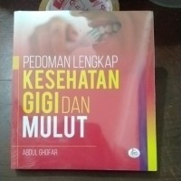 Image of PENDOMAN LENGKAP KESEHATAN GIGI DAN KULIT