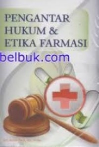 Image of PENGANTAR HUKUM DAN ETIKA FARMASI