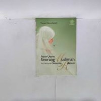 Image of PERAN UTAMA SEORANG MUSLIMAH