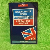 Image of PETUNJUK PRAKTIS MENULIS SURAT LAMARAN KERJA BERBAHASA INGGRIS