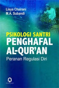 Image of PSIKOLOGI SANTRI PEMGHAFAL AL-QURAN