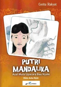 Image of Putri Mandalika, Asal Mula Upacara Bau Nyale