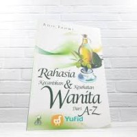 Image of RAHASIA KECANTIKAN&KESEHATAN WANITA DARI A-Z