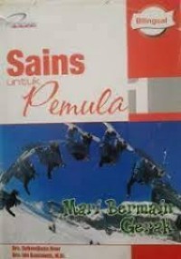 Image of SAINS UNTUK PEMULA MARI BERMAIN GERAK