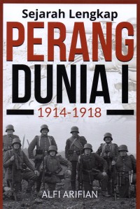 Image of SEJARAH PERANG DUNIA 1 1914 - 1918