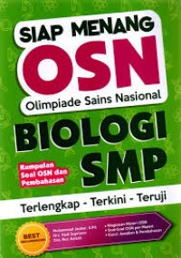 Image of SIAP MENANG OSN : OLIMPIADE SAINS NASIONAL BIOLOGI SMP