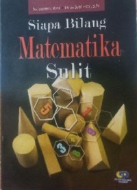 Image of SIAPA BILANG MATEMATIKA SULIT