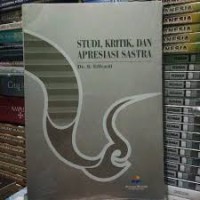 Image of STUDI,KRITIK,DAN APRESIASI  SASTRA