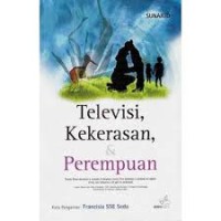 Image of TELEVISI KEKERASAN DAN PEREMPUAN